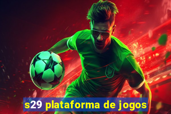 s29 plataforma de jogos